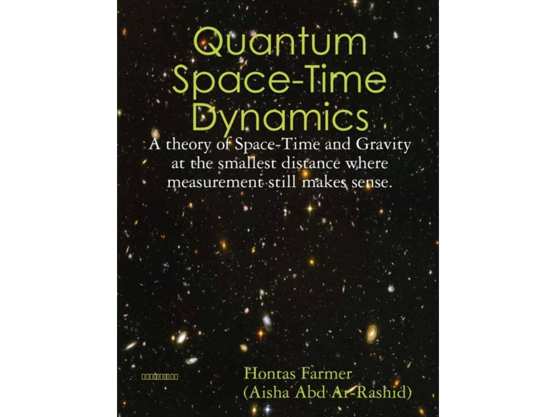 Livro Quantum Space-Time Dynamics Hontas Farmer (Inglês)