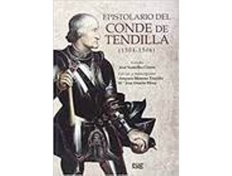 Livro Epistolario Del Conde De Tendilla 1504 1506 2Ed de Szmolka Clares