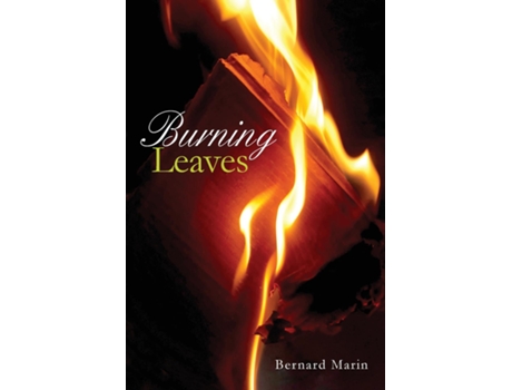 Livro Burning Leaves de Bernard Marin (Inglês)