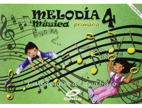 Livro Cuaderno Musica 4ºprimaria. Melodía. Para Galicia de Vários Autores