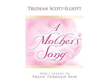 Livro A Mothers Song de Trudean ScottElliott (Inglês)