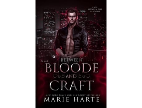 Livro Between Bloode And Craft De Marie Harte (inglês)