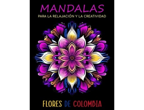 Livro Mandalas para la Relajación y la Creatividad de Amarela (Inglês)