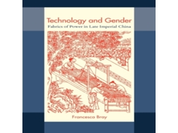 Livro Technology and Gender de Francesca Bray (Inglês)