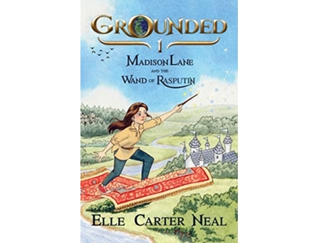 Livro Madison Lane And The Wand Of Rasputin De Elle Carter Neal (inglês)