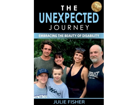 Livro The Unexpected Journey Embracing The Beauty Of Disability De Fisher, Julie Anne Et Al. (inglês)