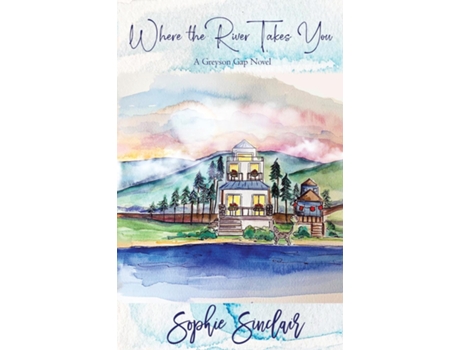 Livro Where the River Takes You de Sophie Sinclair (Inglês)