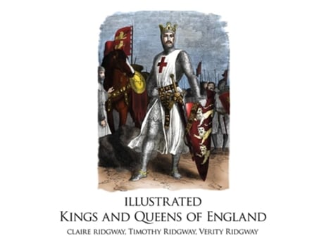 Livro Illustrated Kings and Queens of England de Claire Ridgway (Inglês)