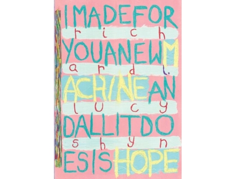 Livro I Made For You A New Machine And All It Does Is Hope De Richard Lucyshyn (inglês)