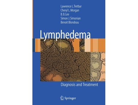 Livro Lymphedema De Lawrence L Tretbar, Cheryl L Morgan Et Al. (inglês)