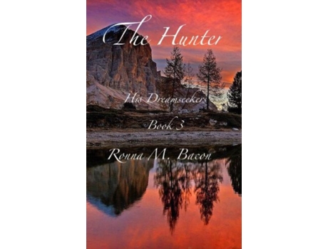 Livro The Hunter De Ronna M Bacon (inglês)