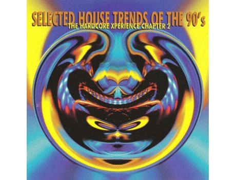 Cd Selected House Trends Of The 90s The Hardcore Xperience Chapter 2 Galaxy Music