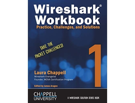 Livro Wireshark Workbook 1 Practice Challenges and Solutions Wireshark Solution de Laura Chappell (Inglês)