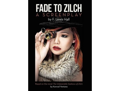 Livro Fade to Zilch A Screenplay de F Lewis Hall (Inglês)