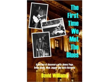 Livro First Time We Met the Blues de D Williams (Inglês)
