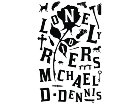 Livro Lonely Riders de Michael D Dennis (Inglês)