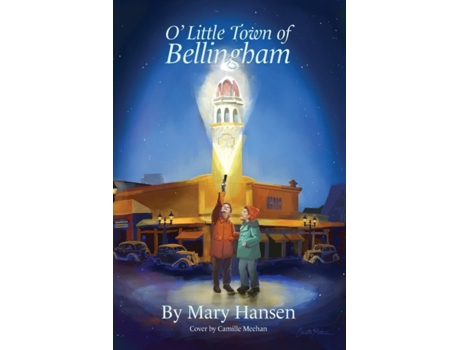 Livro O' Little Town of Bellingham Mary Hansen (Inglês)