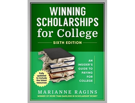 Livro Winning Scholarships for College, Sixth Edition An Insiders Guide to Paying for College de Marianne Ragins (Inglês)