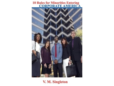 Livro 10 Rules For Minorities Entering Corporate America De V M Singleton (inglês)