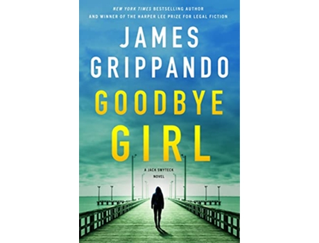 Livro Goodbye Girl de James Grippando (Inglês - Capa Dura)