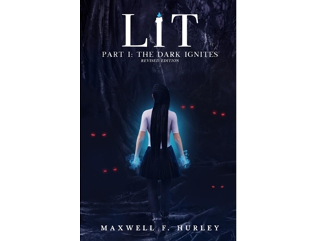 Livro LiT Part 1 - The Dark Ignites de Maxwell F Hurley (Inglês)