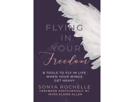 Livro Flying in Your Freedom Sonya Rochelle (Inglês)