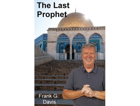 Livro The Last Prophet de Frank G Davis (Inglês)