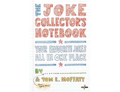 Livro The Joke Collectors Notebook Youre Joking de Tom E Moffatt (Inglês)