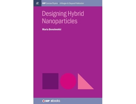 Livro Designing Hybrid Nanoparticles De Maria Benelmekki (inglês)