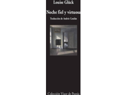 Livro Noche Fiel Y Virtuosa de Louise Glück (Espanhol)