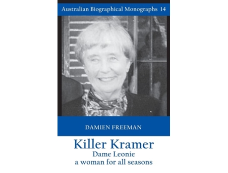 Livro Killer Kramer, Dame Leonie A Woman For All Seasons De Damien Freeman (inglês)
