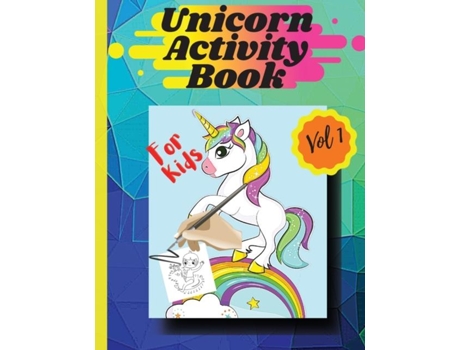 Livro Unicorn Activity Book Vol1 Coloring Pages And Activities For Girls And Boys Aged 4 And 8 Vol 1 De Stela (inglês)
