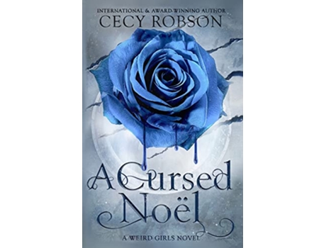 Livro A Cursed Noel A Weird Girls Novella de Cecy Robson (Inglês)