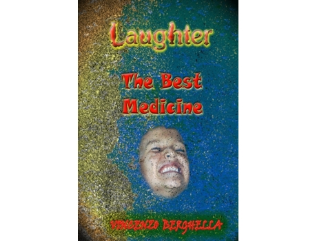 Livro Laughter, the best medicine Jokes for everyone Vincenzo Berghella (Inglês)