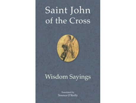 Livro Saint John of the Cross Wisdom Sayings de St John of the Cross (Inglês)