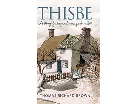 Livro Thisbe de Thomas Richard Brown (Inglês - Capa Dura)