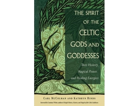 Livro the spirit of the celtic gods and goddesses de carl (carl mccolman) mccolman,kathryn (kathryn hinds) hinds (inglês)