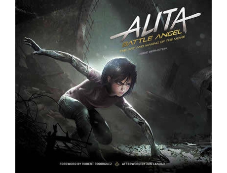 Livro Alita: Battle Angel - The Art and Making of the Movie de Abbie Bernstein