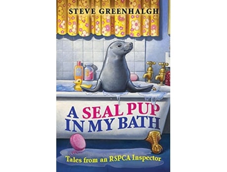 Livro A Seal Pup in My Bath B Format de Steve Greenhalgh (Inglês)