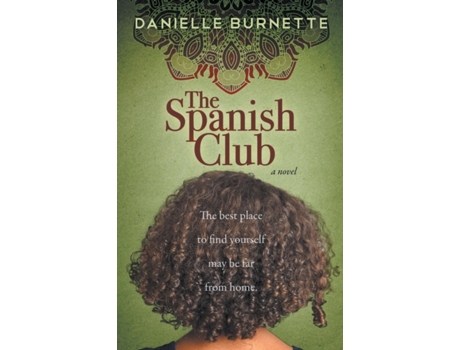 Livro The Spanish Club Danielle Burnette (Inglês)