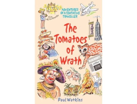 Livro The Tomatoes of Wrath de Paul Watkins (Inglês)