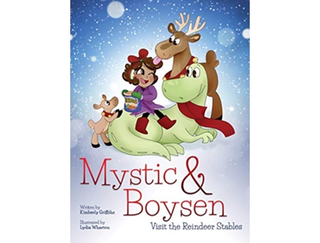 Livro Mystic and Boysen Visit the Reindeer Stables de Kimberly Griffiths (Inglês)