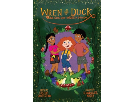 Livro The Girl Who Hatched A Dragon De Cristina Santiestevan (inglês)
