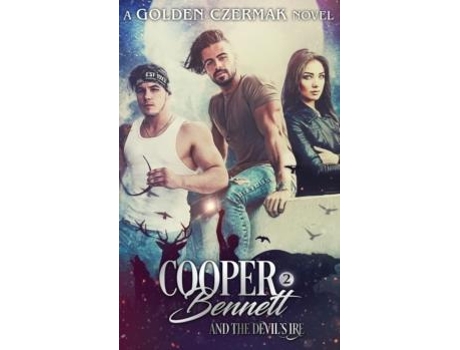Livro Cooper Bennett And The Devils Ire De Golden Czermak (inglês)