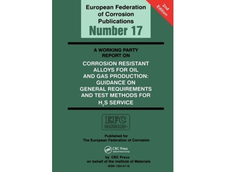 Livro A Working Party Report On Corrosion Resistant Alloys For Oil And Gas Production De Liane Smith (inglês)