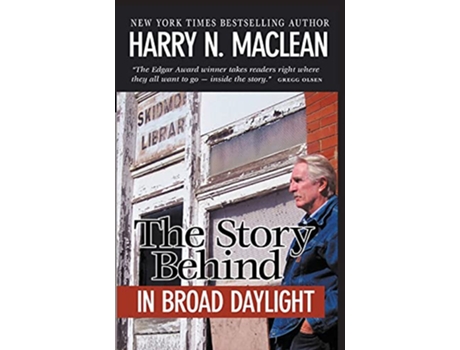 Livro The Story Behind In Broad Daylight de Harry N MacLean (Inglês)