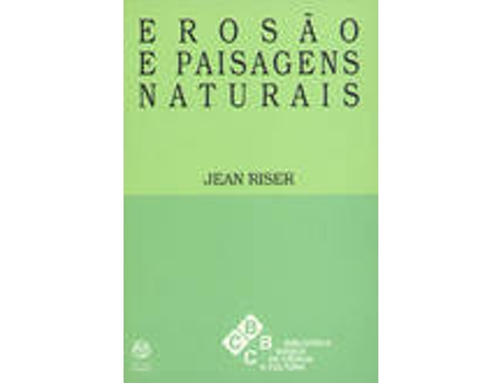 Livro Erosão E Paisagens Naturais de Jean Riser