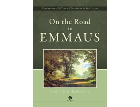 Livro On The Road To Emmaus De Jeong Woo James Lee (inglês - Capa Dura)