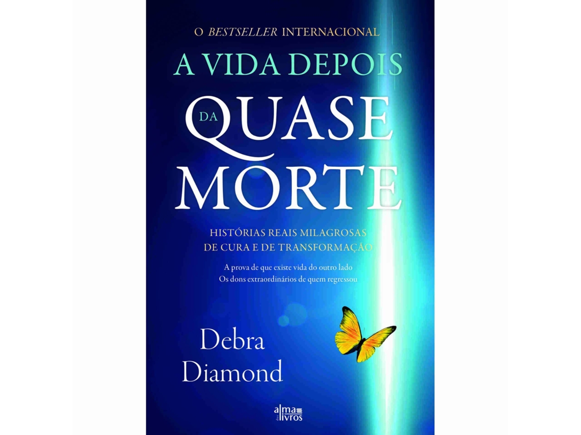 A Vida Depois Da Quase-morte De Debra Diamond