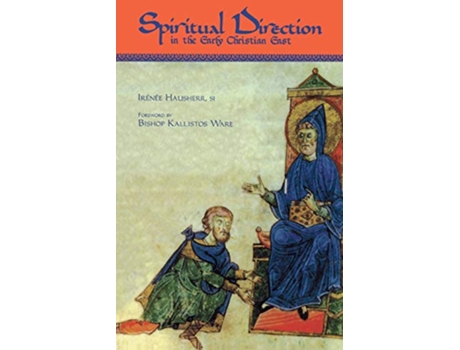 Livro Spiritual Direction in the Early Christian East Cistercian Studies Series No 116 de Irénée Hausherr SJ (Inglês)